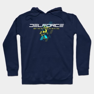 May The Delforce Be With You Hoodie